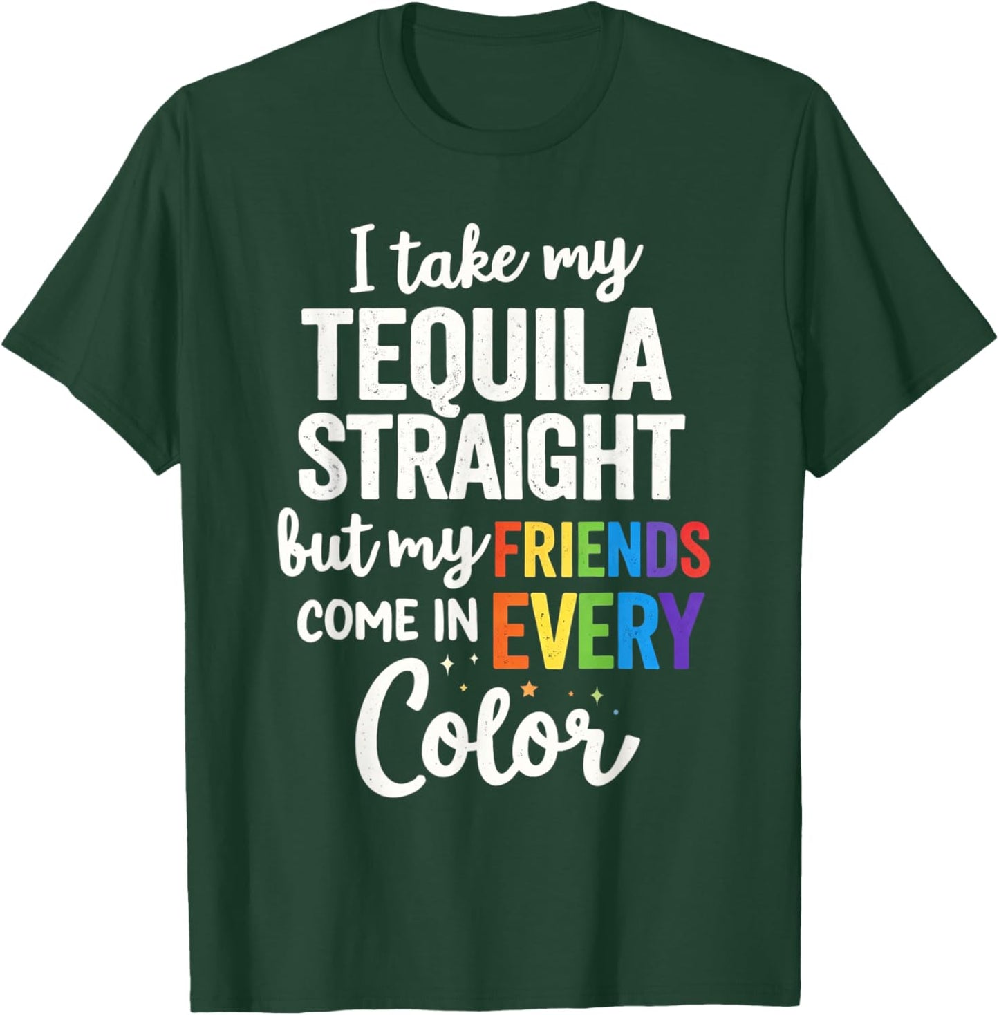 Gay Friends LGBTQ Ally Pride Support T-Shirt - T-Shirt | Forest