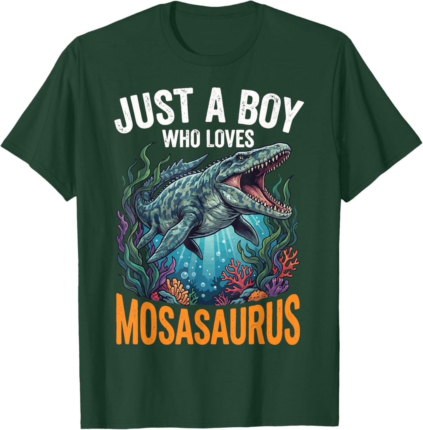 Just A Boy Who Loves Mosasaurus T-Shirt - T-Shirt | Forest