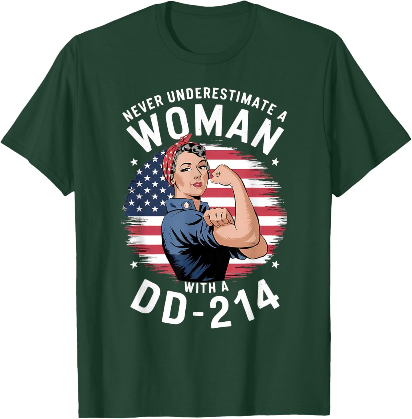 American Flag Never Underestimate a Women with a DD-214 T-Shirt - T-Shirt | Forest