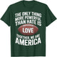 Powerful Than Hate is Love, Together We are America Quote T-Shirt - T-Shirt | Forest