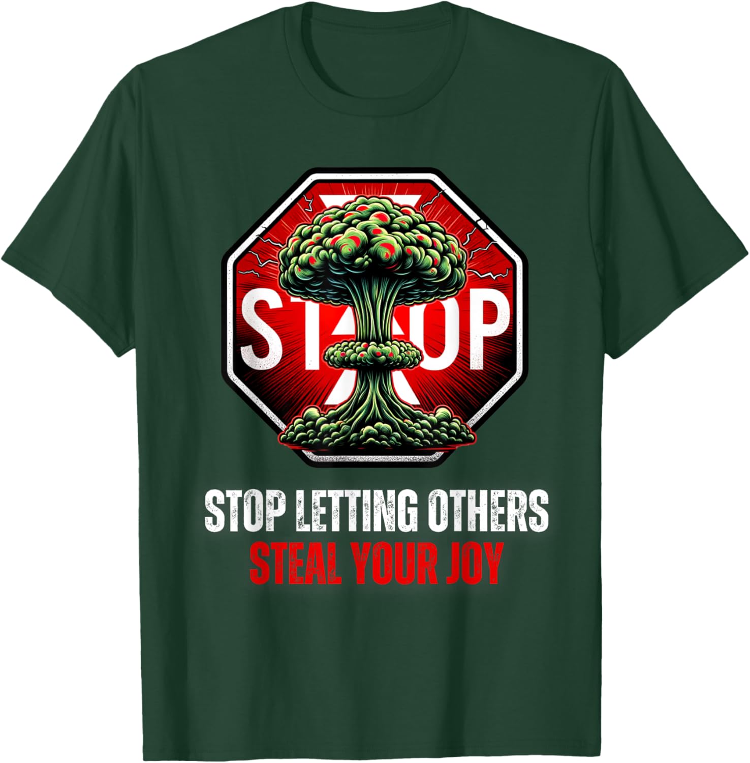 Stop Letting Others Steal Your Joy Self Help T-Shirt - T-Shirt | Forest