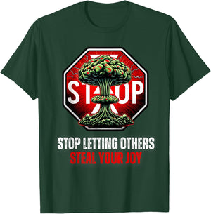 Stop Letting Others Steal Your Joy Self Help T-Shirt - T-Shirt | Forest