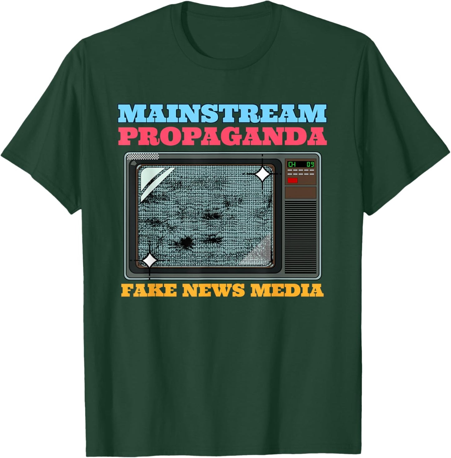 Mainstream Propaganda - Fake News Media T-Shirt - T-Shirt | Forest