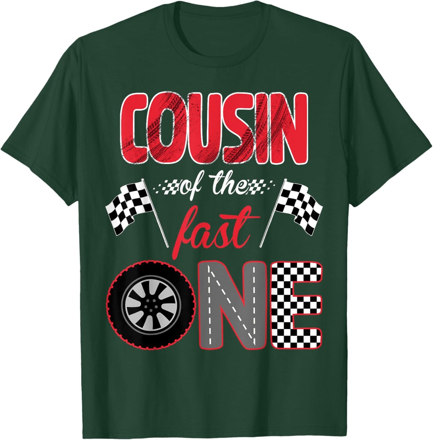 Cousin Of The Fast One Birthday 1st Race Car Family T-Shirt - T-Shirt | Forest