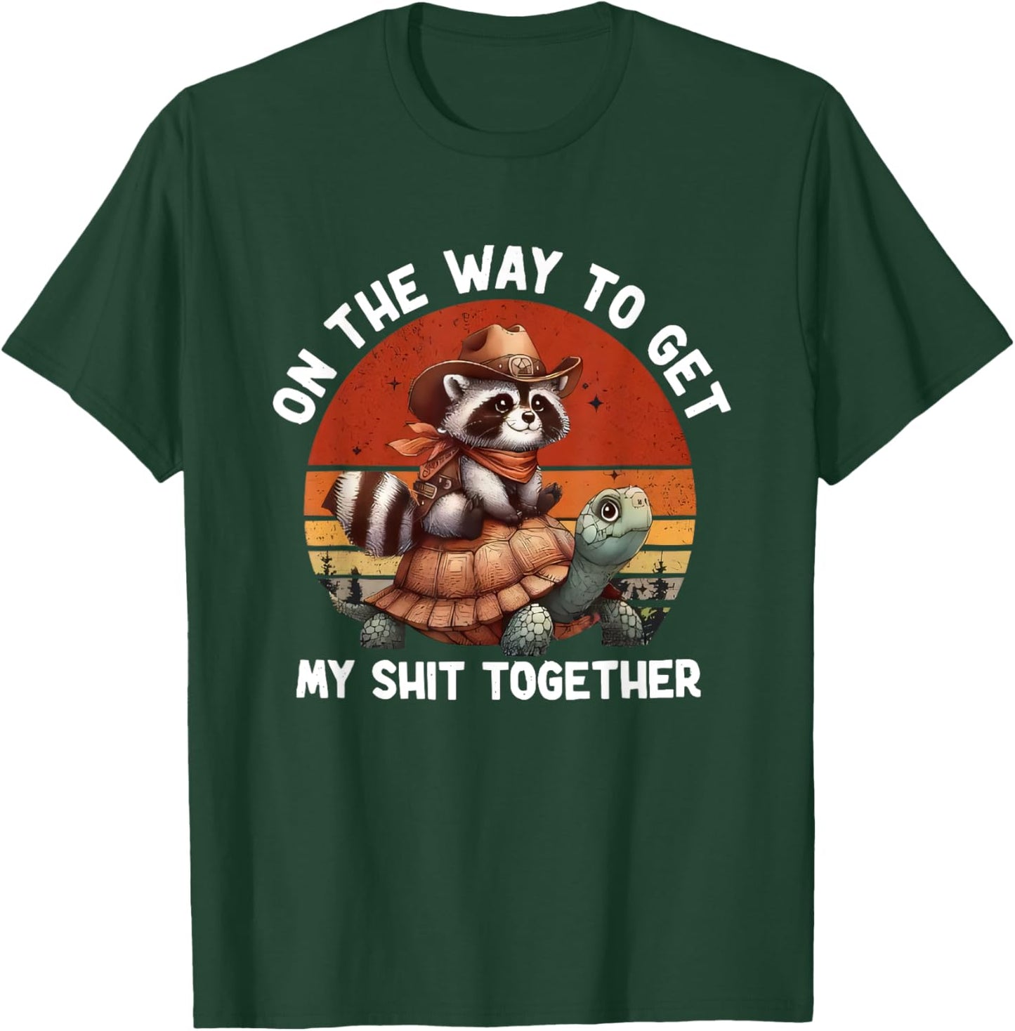 On the Way to Get My Shit Together Raccoon Meme Funny T-Shirt - T-Shirt | Forest