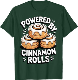 Powered By Cinnamon Rolls T-Shirt - T-Shirt | Forest