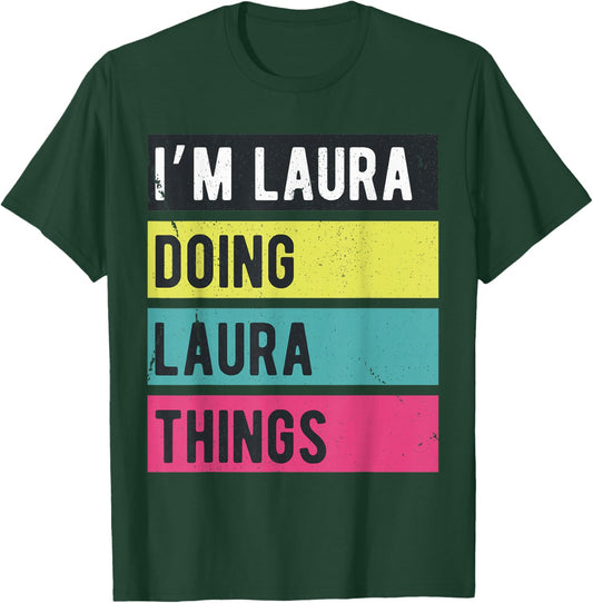 Doing Laura Things Funny Personalized Names Retro T-Shirt - T-Shirt | Forest