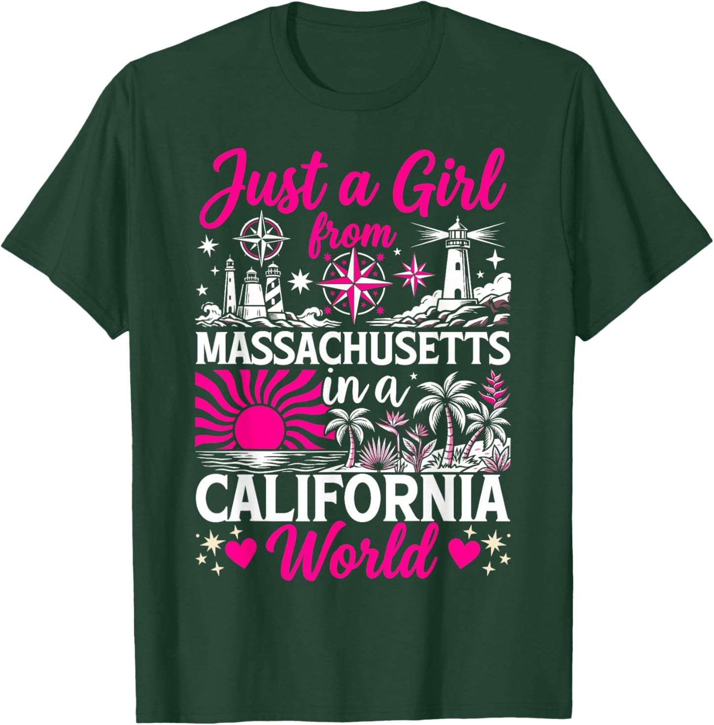 Just A Girl from Massachusetts in California World Funny T-Shirt - T-Shirt | Forest