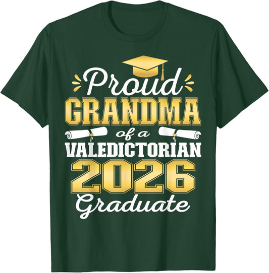 Proud Grandma of 2026 Valedictorian Graduate 26 T-Shirt - T-Shirt | Forest