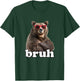 Bruh Shirt Boys Funny Cool Bear Sunglasses Bruh Meme Saying T-Shirt - T-Shirt | Forest