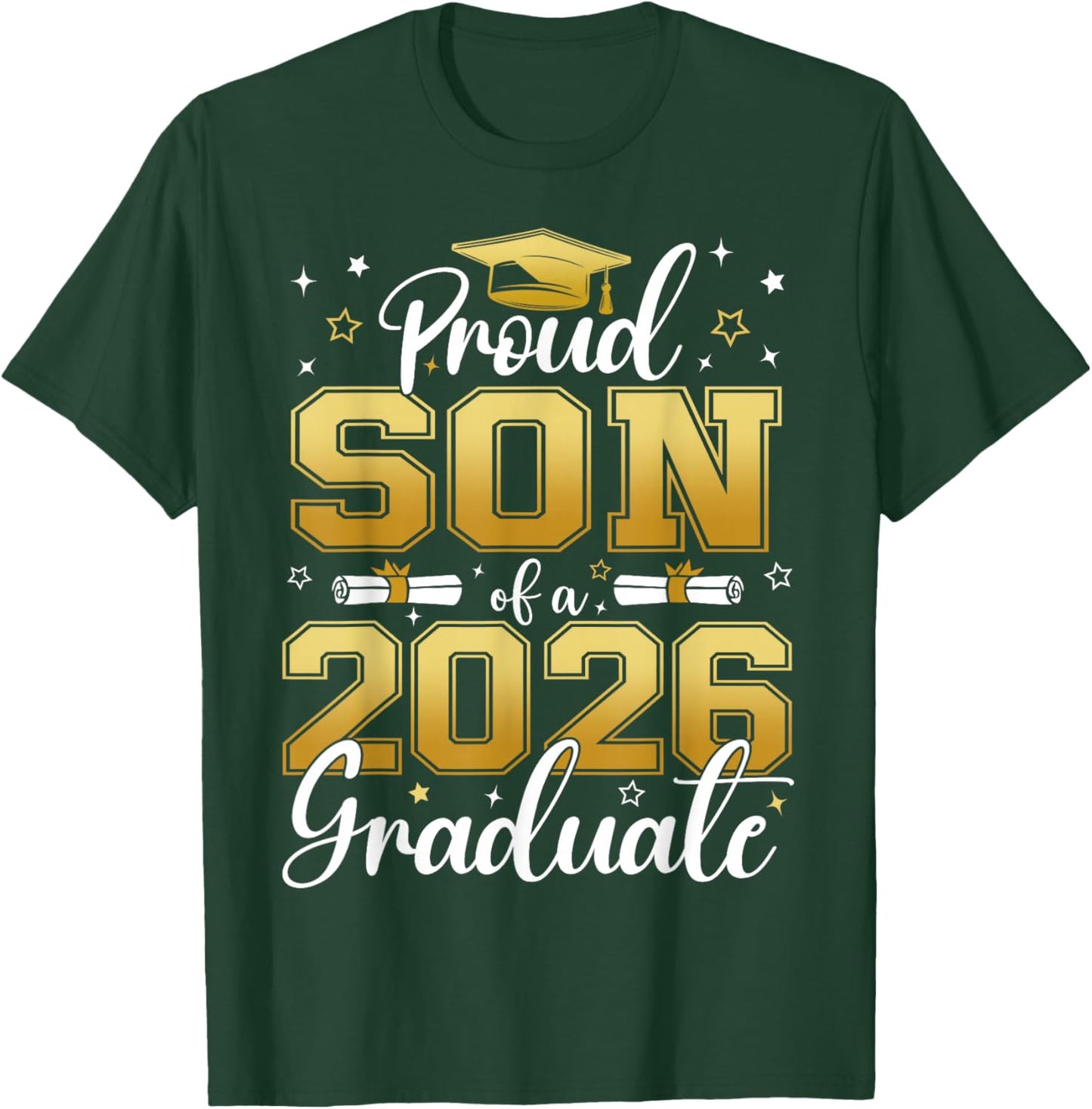 Proud Son of a Class of 2026 Graduate Senior Graduation T-Shirt - T-Shirt | Forest
