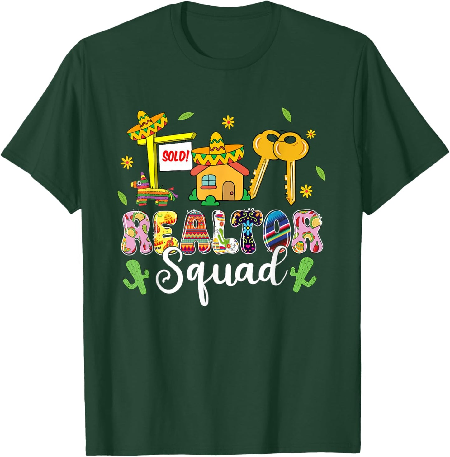 Realtor Squad Lets Fiesta Cinco De Mayo Mexican Realtor T-Shirt - T-Shirt | Forest