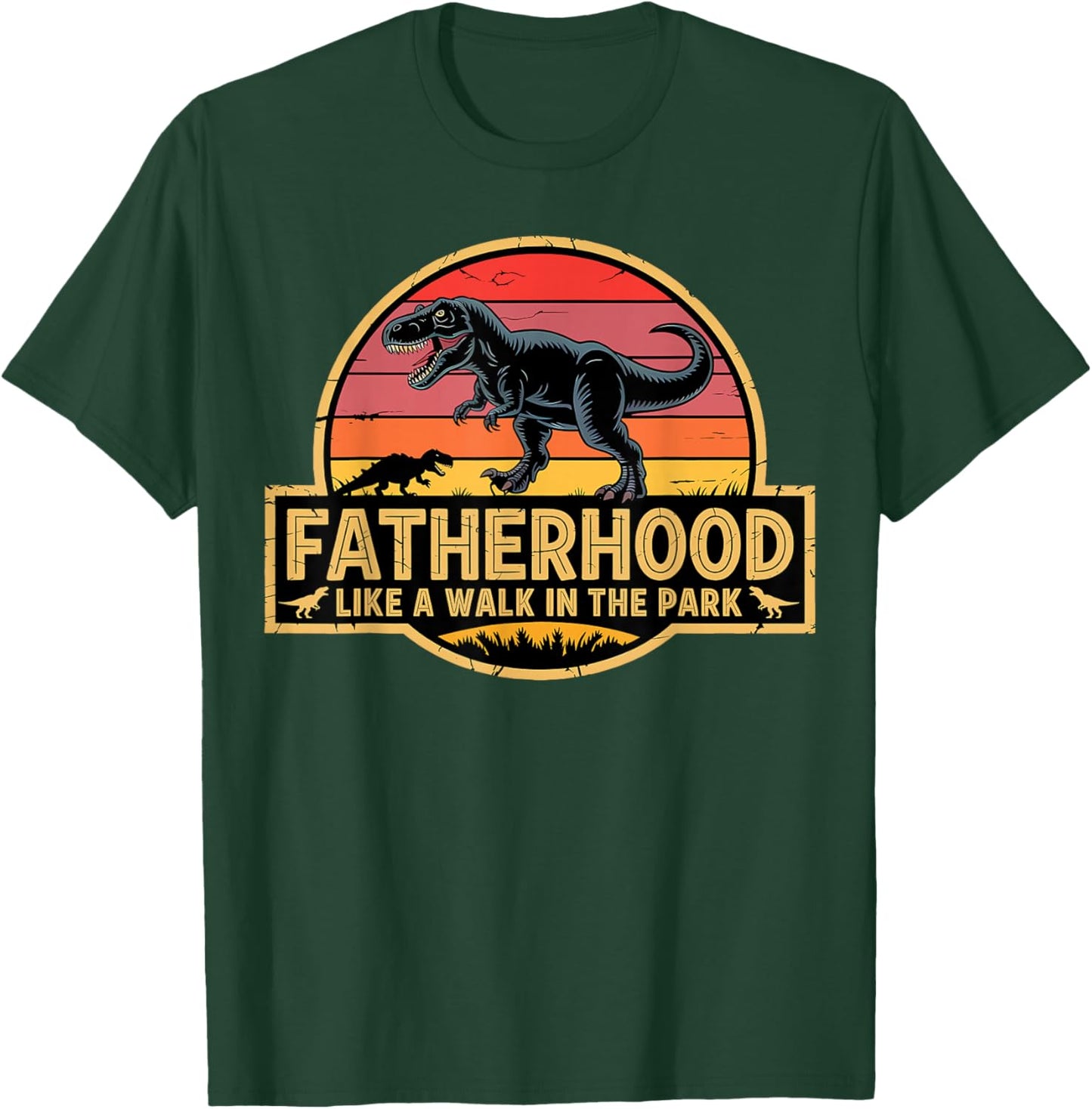 Fatherhood Like A Walk in The Park Retro Dinosaur Dad T-Shirt - T-Shirt | Forest