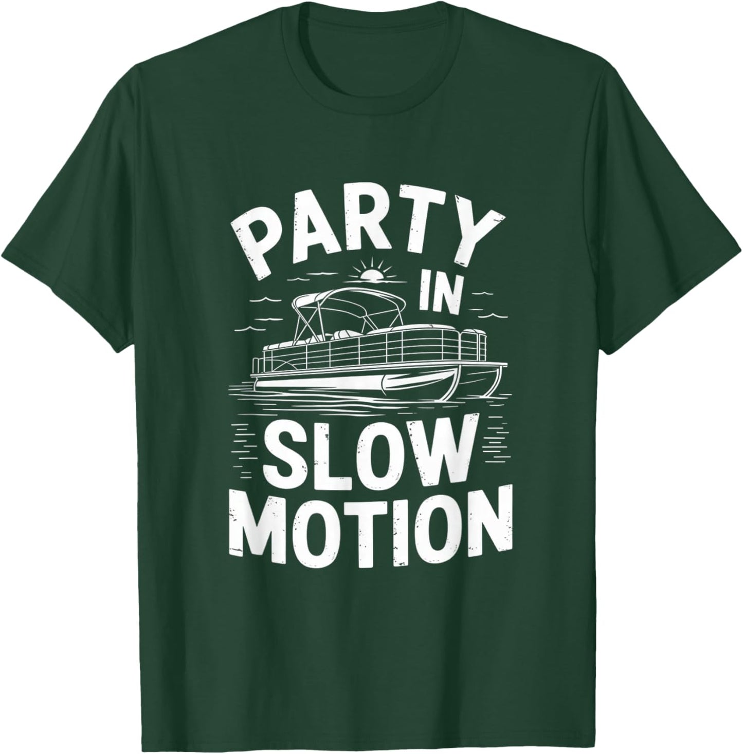 Party in Slow Motion Pontoon Boat Lake Life Retro Boating De T-Shirt - T-Shirt | Forest