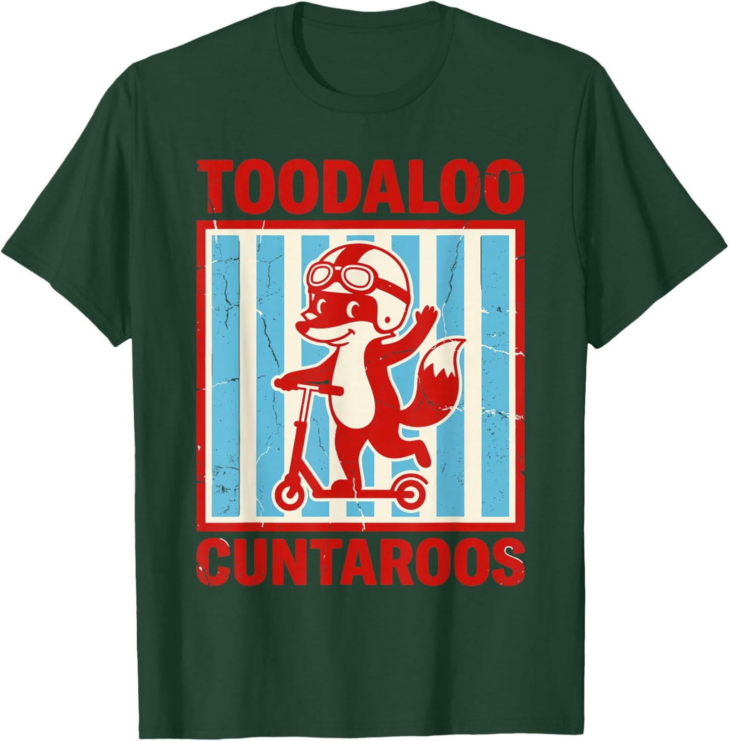 Toodaloo Cuntaroos T-Shirt - T-Shirt | Forest