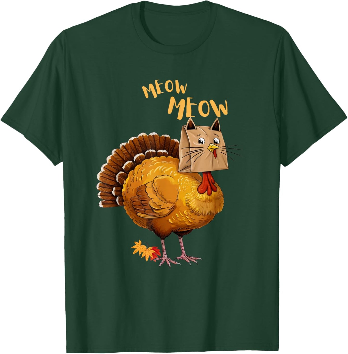 Thanksgiving Turkey Cat Meow Funny Men Women Thanksgiving T-Shirt - T-Shirt | Forest
