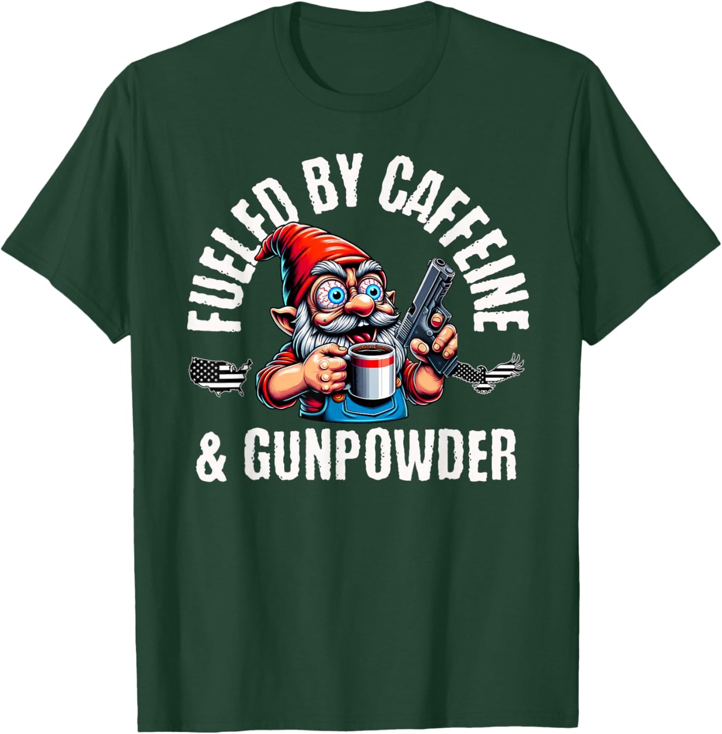 Fueled By Caffeine & Gunpowder, Garden Gnome with Gun T-Shirt - T-Shirt | Forest