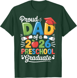 Proud Dad Class of 2026 Preschool Pre-K Graduate Graduation T-Shirt - T-Shirt | Forest