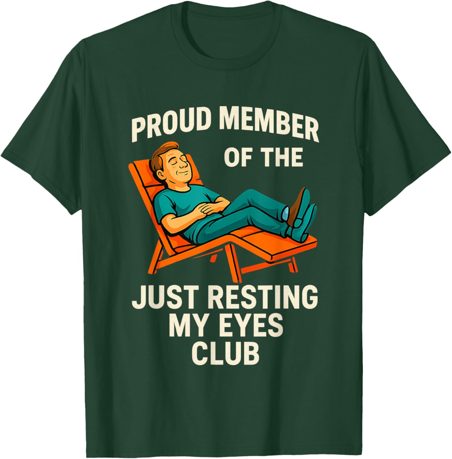 Funny Dad Just Resting My Eyes Fathers Day Humor Men Gifts T-Shirt - T-Shirt | Forest