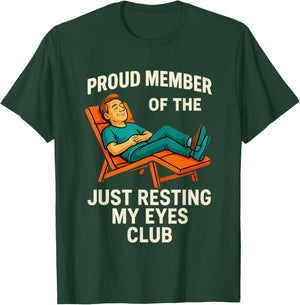 Funny Dad Just Resting My Eyes Fathers Day Humor Men Gifts T-Shirt - T-Shirt | Forest
