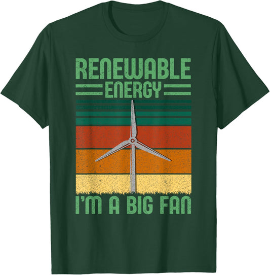 Renewable Energy I'm A Big Fan Turbine Vintage Windmill T-Shirt - T-Shirt | Forest