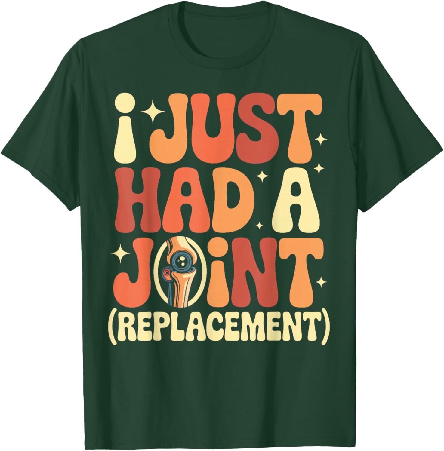 Prosthetics Knee Surgery Had A Joint Knee Replacement T-Shirt - T-Shirt | Forest