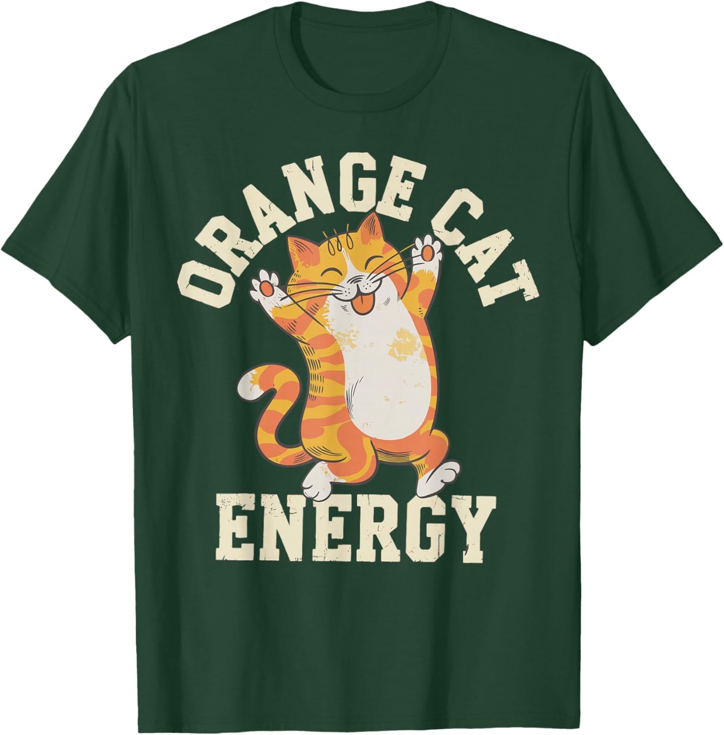 Orange Tabby Cat Orange Cat Energy T-Shirt - T-Shirt | Forest