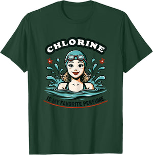 Female Swimmer Chlorine is My Perfume Funny Swimming Girls T-Shirt - T-Shirt | Forest