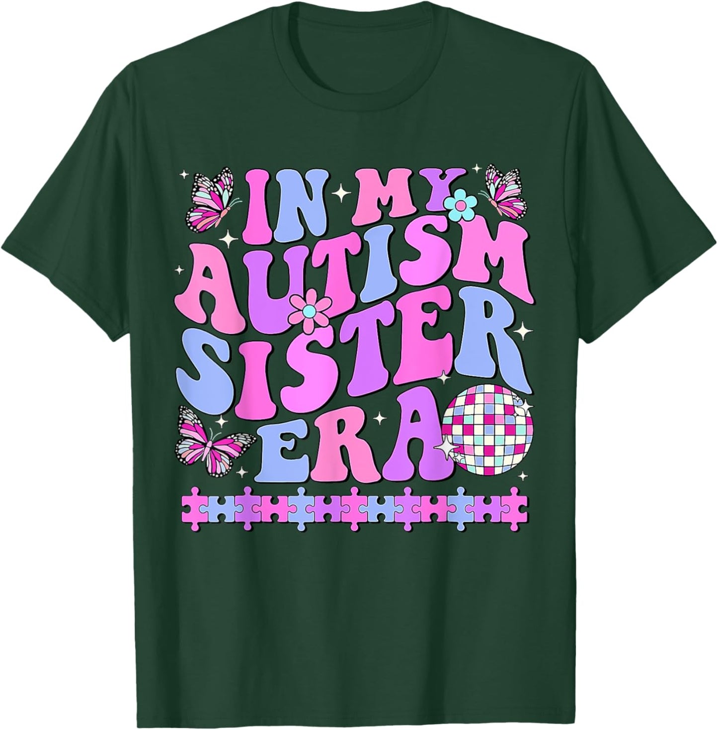 In My Autism Sister Era Retro Disco Family Autism Awareness T-Shirt - T-Shirt | Forest