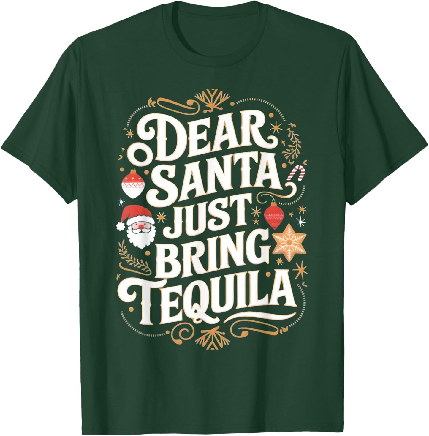 Matching Family Christmas Dear Santa just bring Tequila T-Shirt - T-Shirt | Forest