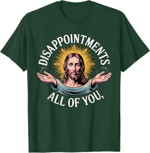 Jesus Disappointed in All of You Meme T-Shirt - T-Shirt | Forest