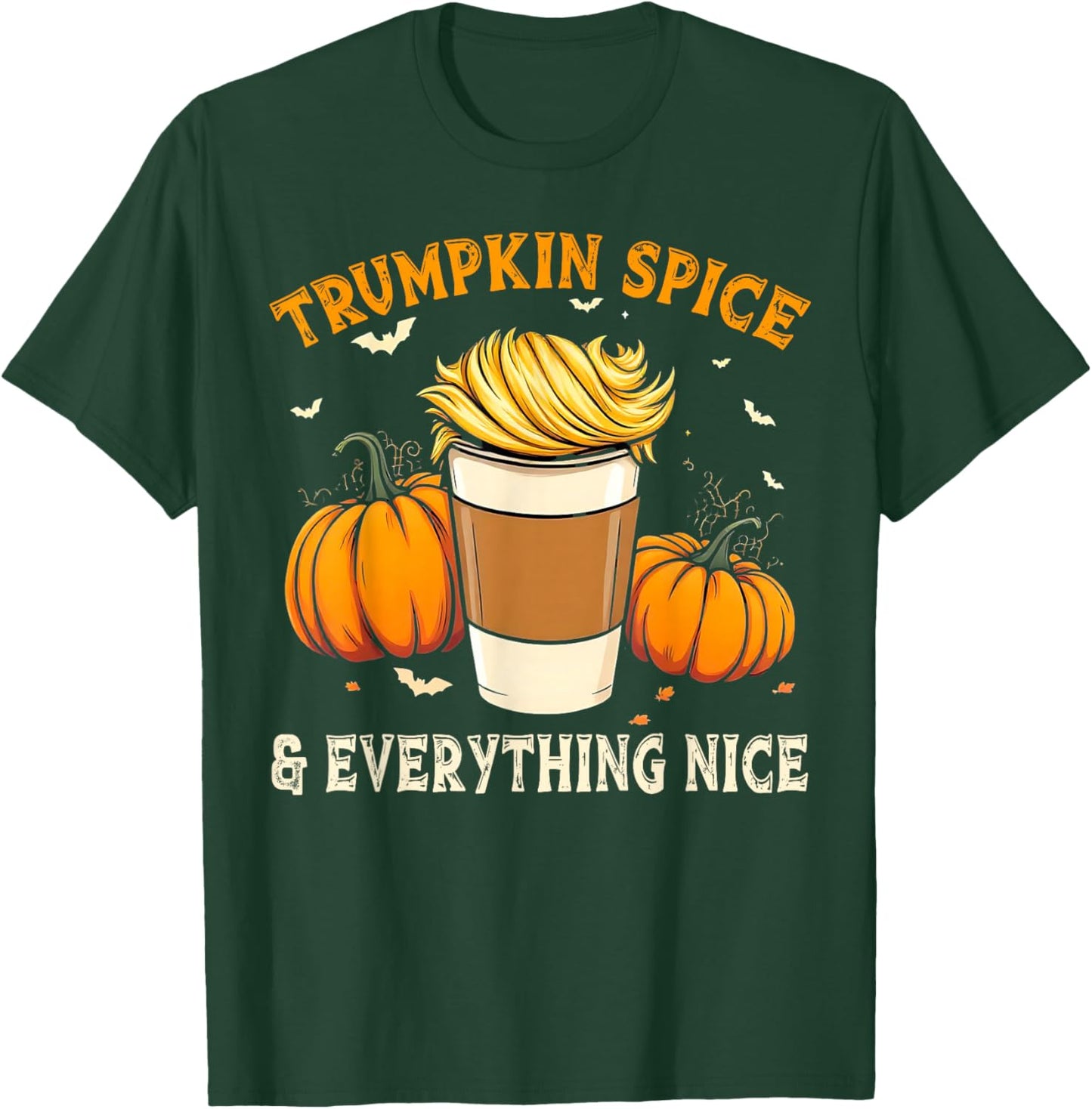 Trumpkin Spice & Everything Nice, Halloween Trump Pumpkin T-Shirt - T-Shirt | Forest