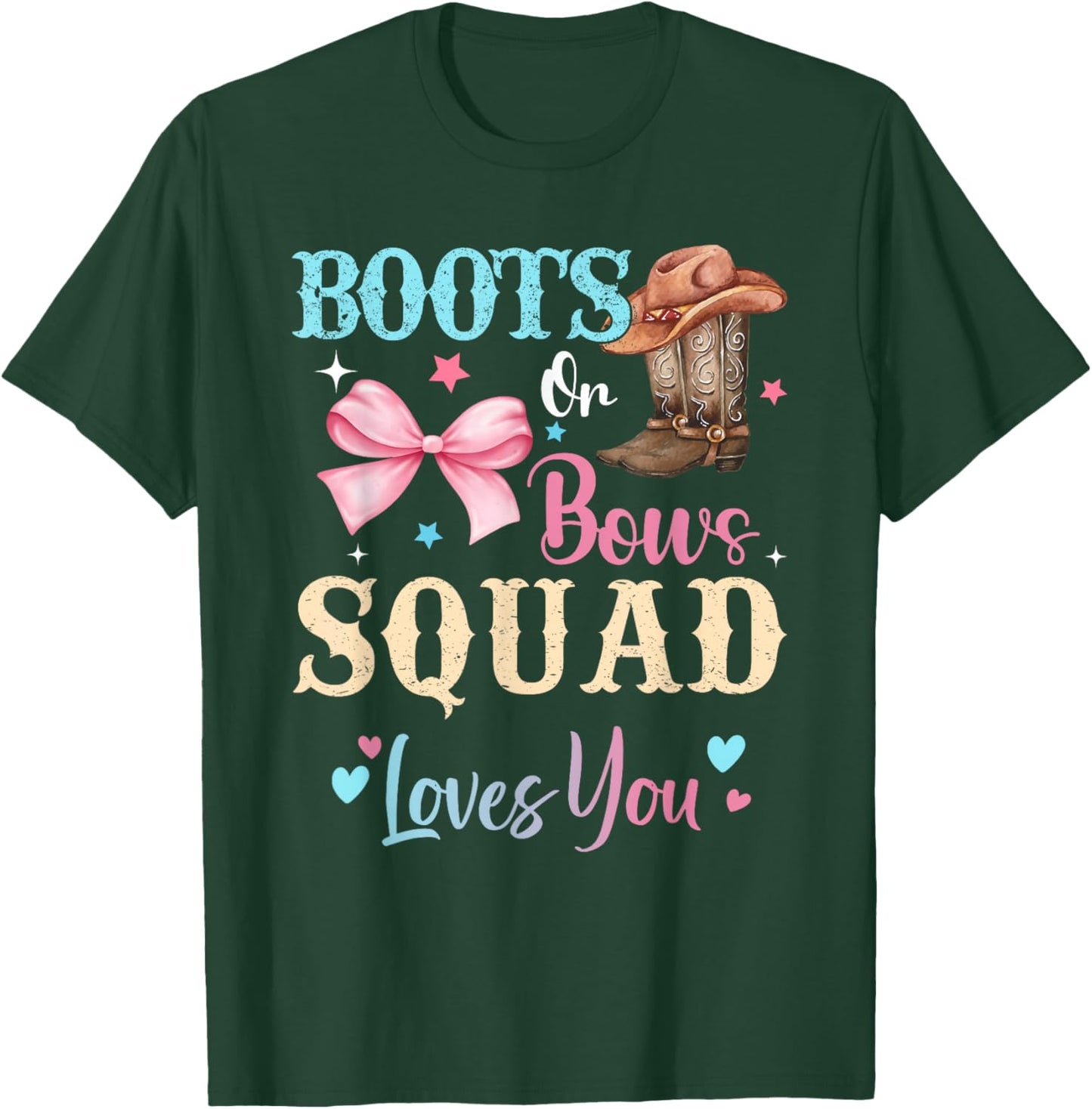 Boots or Bows Squad Loves You Gender Reveal Family T-Shirt - T-Shirt | Forest