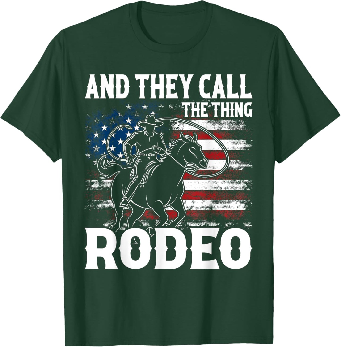 Vintage And They Call The Thing Rodeo Country Cowgirl Cowboy T-Shirt - T-Shirt | Forest