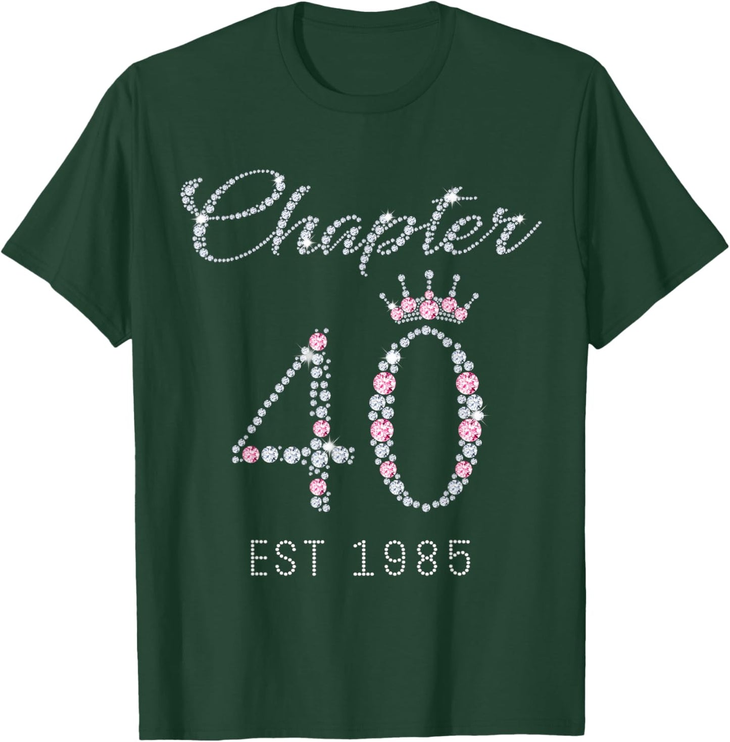 Chapter 40 EST 1985 40Th Birthday Gift T-Shirt - T-Shirt | Forest
