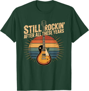 Still Rocking After All This time, Rock and roll, Guitars T-Shirt - T-Shirt | Forest