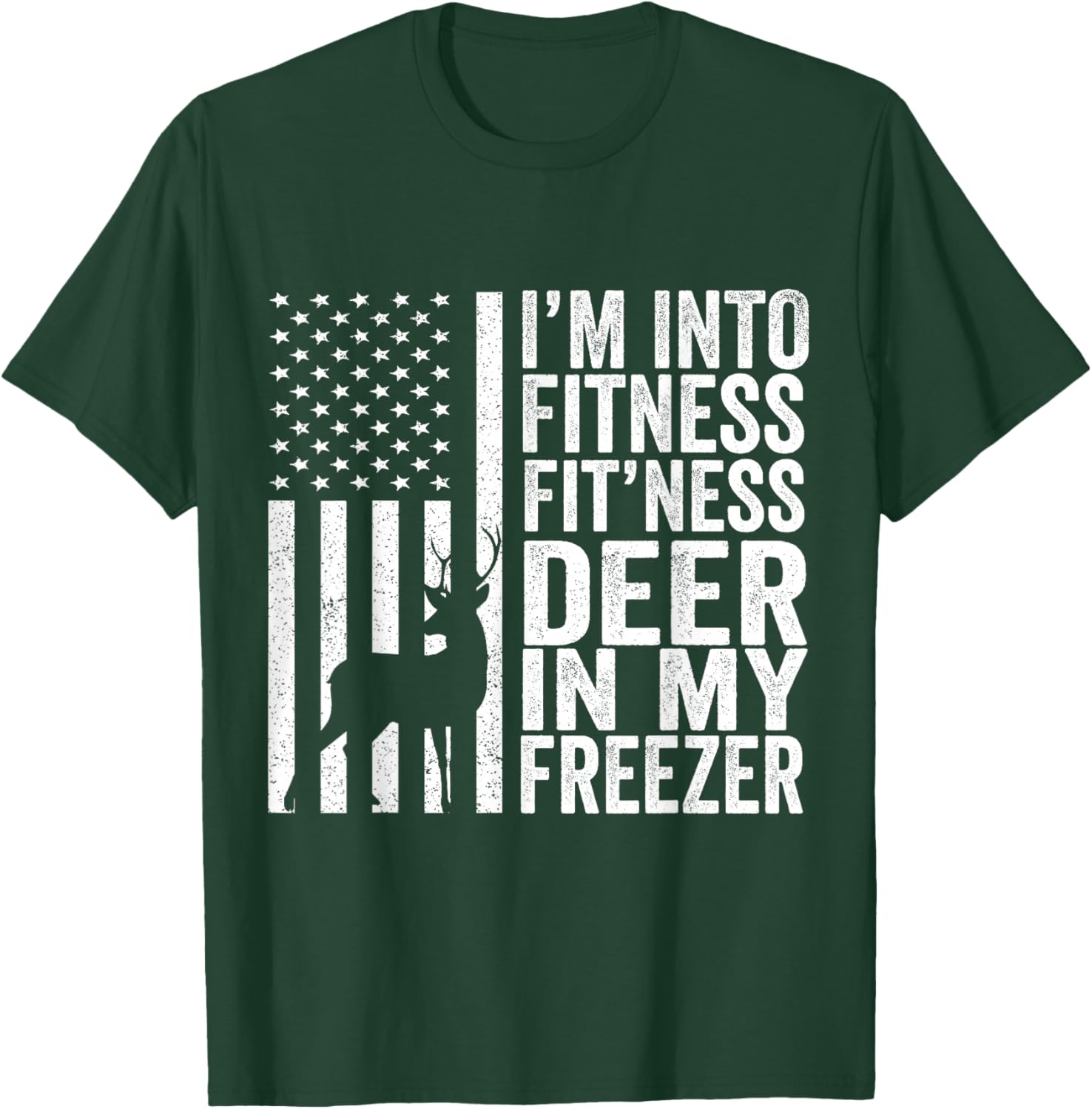 Vintage Hunting I'm Into Fitness Fit'ness Deer In My Freezer T-Shirt - T-Shirt | Forest
