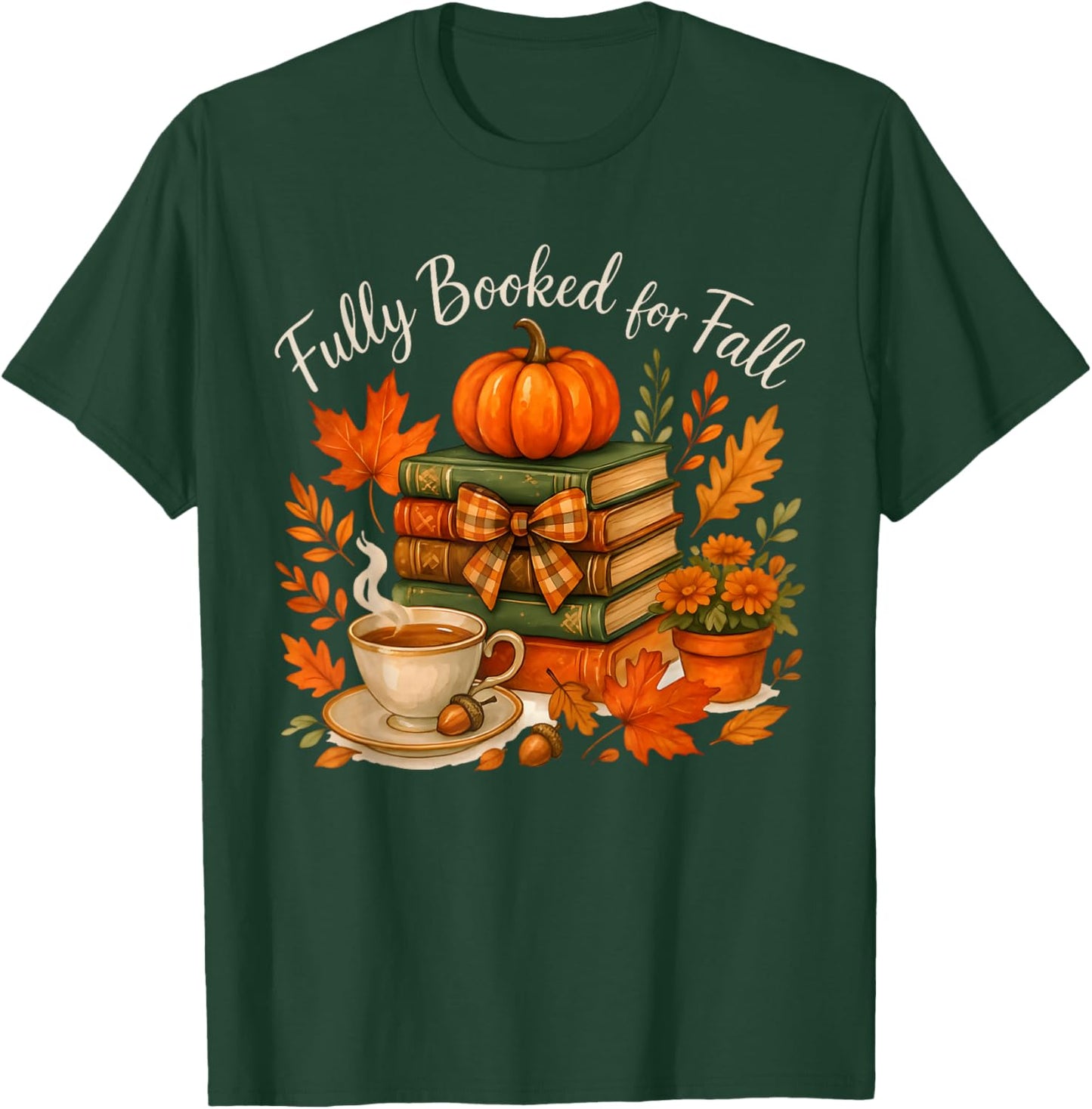 Fully Booked for Fall Books Pumpkin Autumn Thanksgiving T-Shirt - T-Shirt | Forest