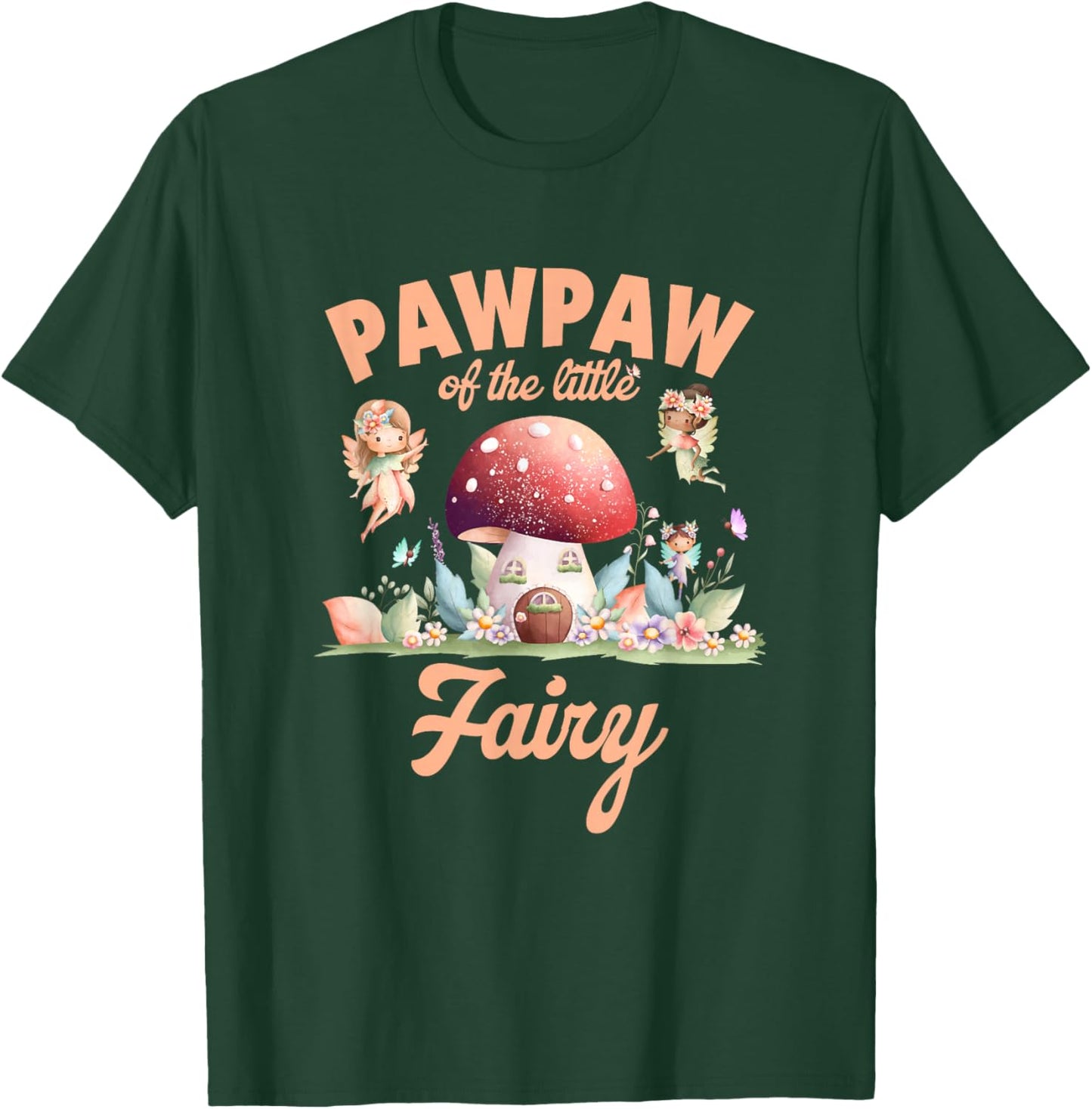 Pawpaw of The Little Fairy 1St Birthday Girl Fairytale T-Shirt - T-Shirt | Forest