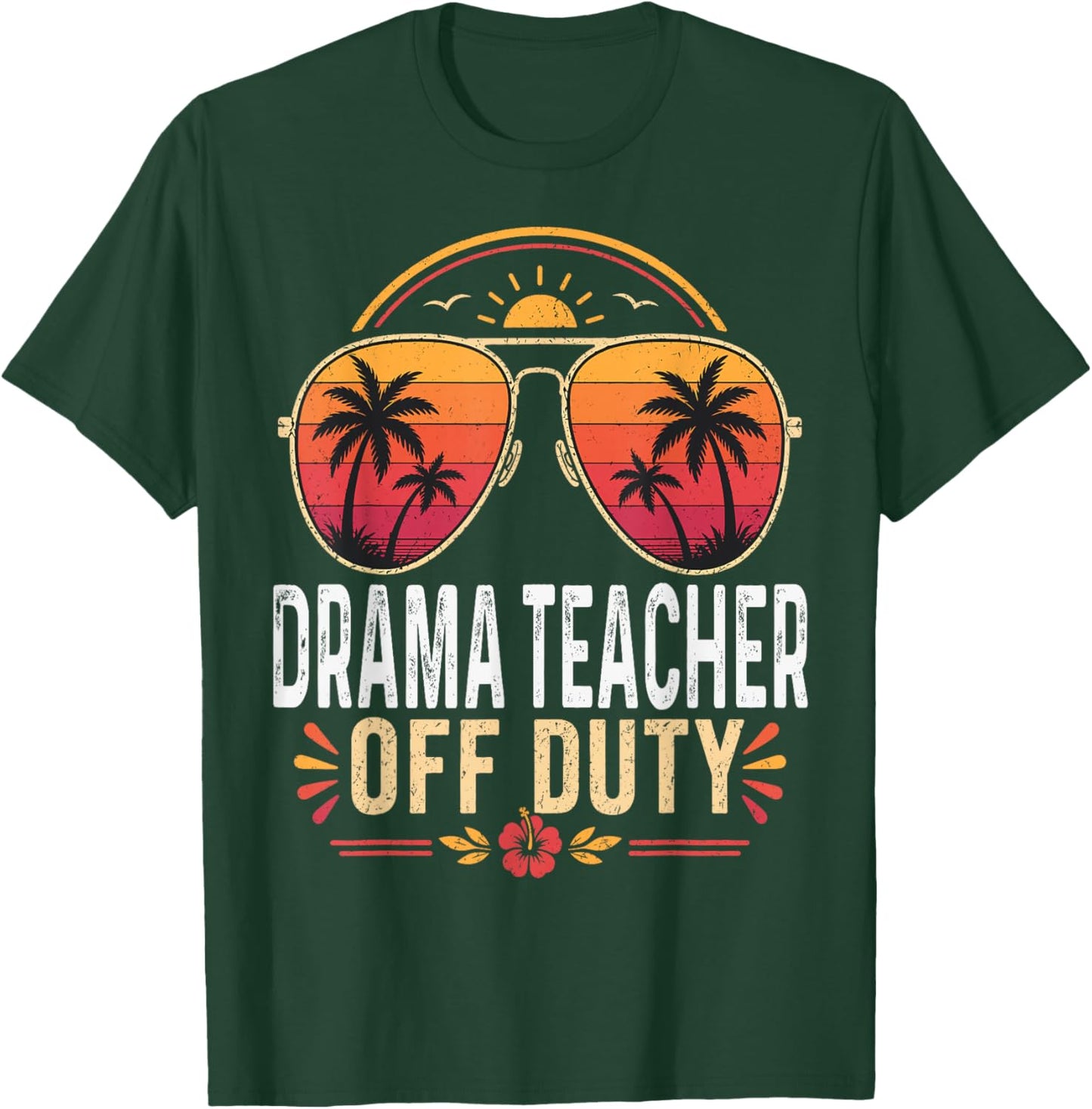 Drama Teacher Off Duty Last Day of School Retro Sunset T-Shirt - T-Shirt | Forest