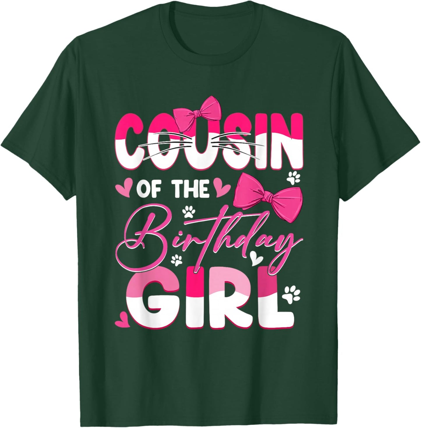 Cousin Of The Birthday Girl Cat Kitty Family Matching T-Shirt - T-Shirt | Forest