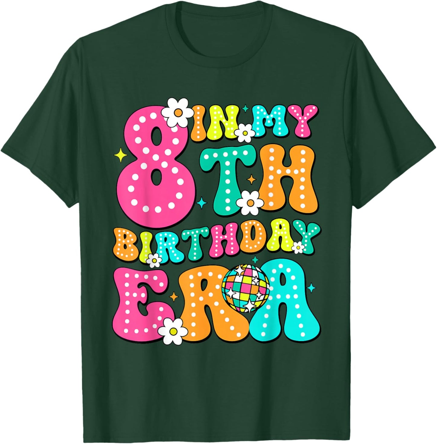 Birthday Party In My 8Th Birthday Era 8 Years Old Kids Girl T-Shirt - T-Shirt | Forest