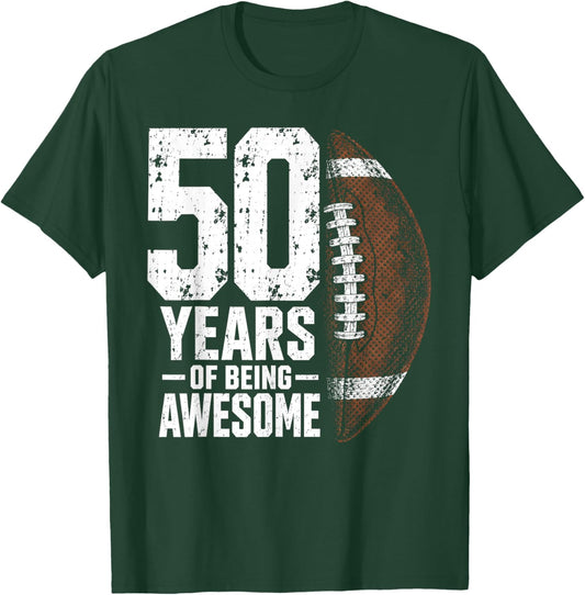 50 Years of Being Awesome Football 50th Birthday T-Shirt - T-Shirt | Forest