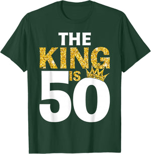 The King is 50 Birthday Crown 50 Years Old T-Shirt - T-Shirt | Forest