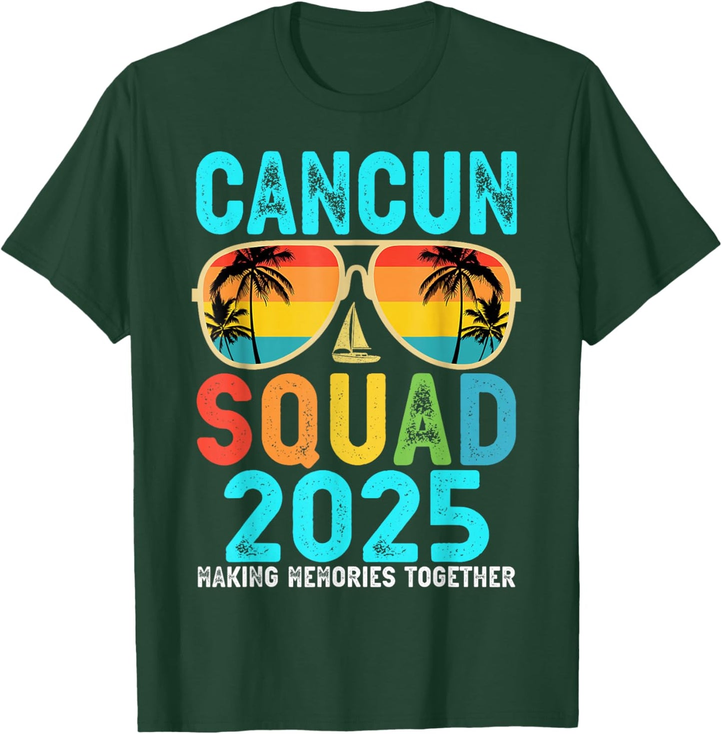 Cancun Squad 2025 Vacation Friends Family Matching Group T-Shirt - T-Shirt | Forest