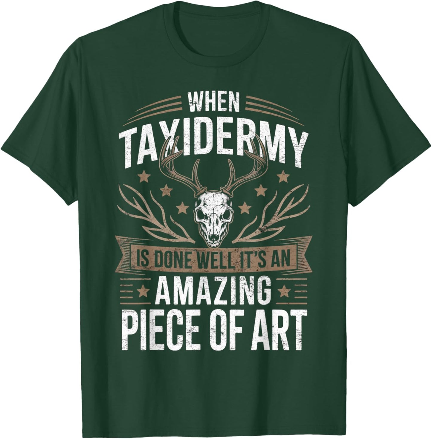 When Taxidermy is Done Taxidermist Animal Taxidermy T-Shirt - T-Shirt | Forest