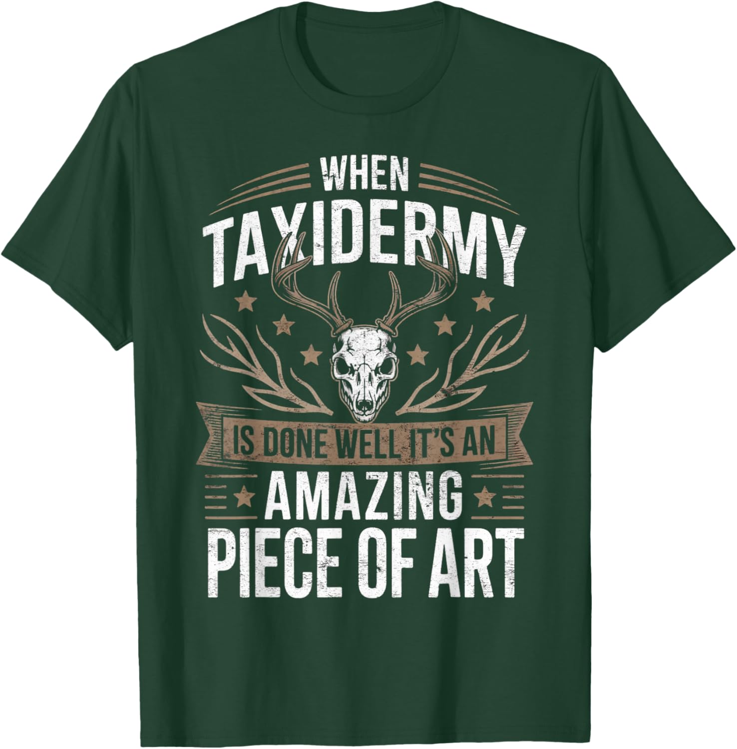 When Taxidermy is Done Taxidermist Animal Taxidermy T-Shirt - T-Shirt | Forest