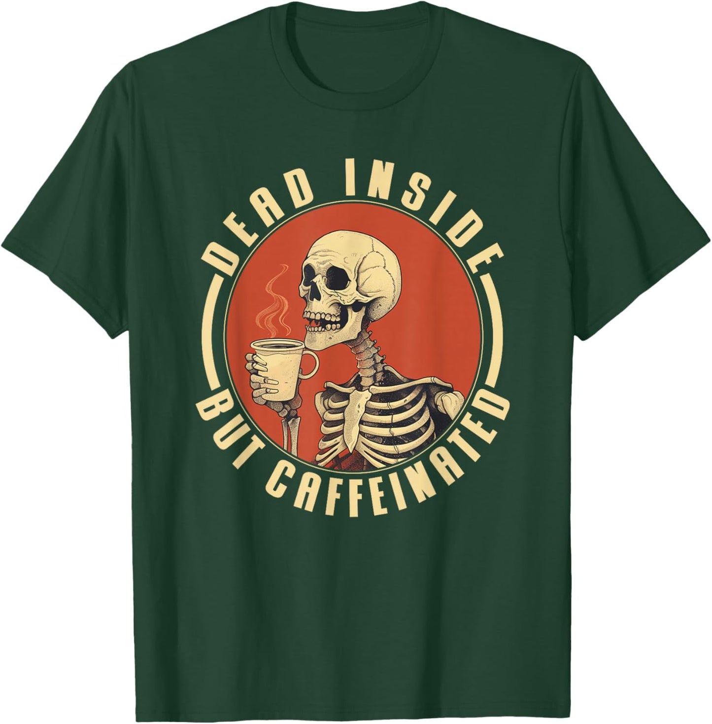 Procaffeinating Coffee Apparel Dead Inside But Caffeinated , Small, Black T-Shirt - T-Shirt | Forest