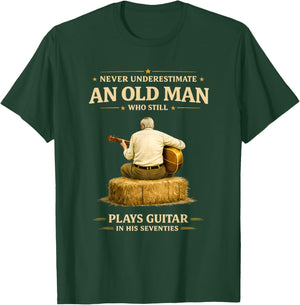 Never Underestimate an Old Man Who Plays Guitar in his 70s T-Shirt - T-Shirt | Forest