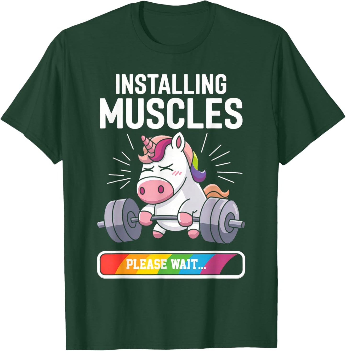 Installing Muscles Unicorn Workout Gym Fitness Weightlifting T-Shirt - T-Shirt | Forest